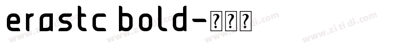 erastc bold字体转换